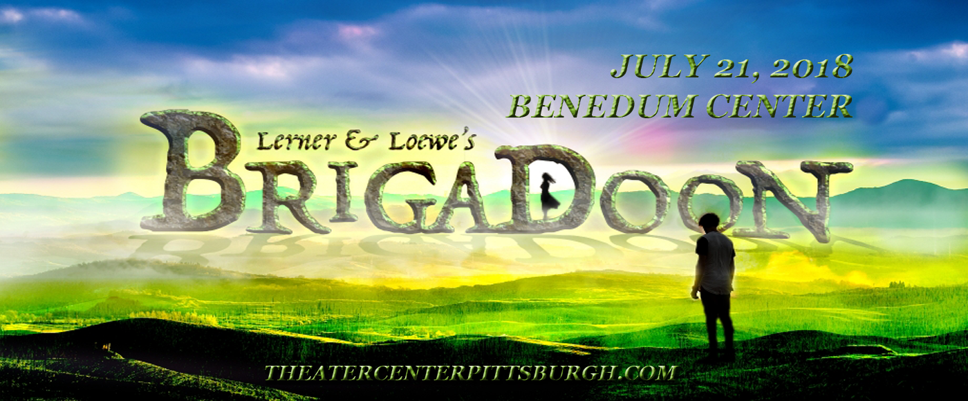 Brigadoon at Benedum Center tickets Brigadoon at Benedum Center