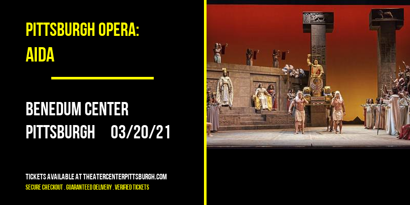 Pittsburgh Opera: Aida at Benedum Center