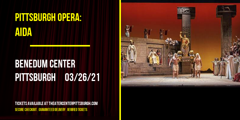 Pittsburgh Opera: Aida at Benedum Center tickets Pittsburgh Opera: Aida at Benedum Center