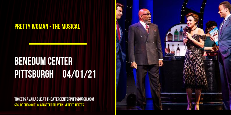 Pretty Woman - The Musical at Benedum Center tickets Pretty Woman - The Musical at Benedum Center