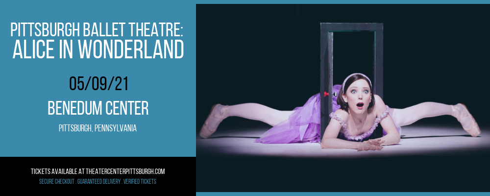 Pittsburgh Ballet Theatre: Alice In Wonderland at Benedum Center tickets Pittsburgh Ballet Theatre: Alice In Wonderland at Benedum Center