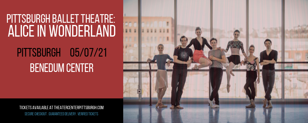 Pittsburgh Ballet Theatre: Alice In Wonderland at Benedum Center tickets Pittsburgh Ballet Theatre: Alice In Wonderland at Benedum Center