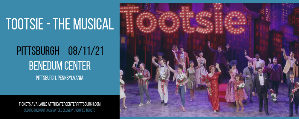 Tootsie - The Musical [CANCELLED] at Benedum Center