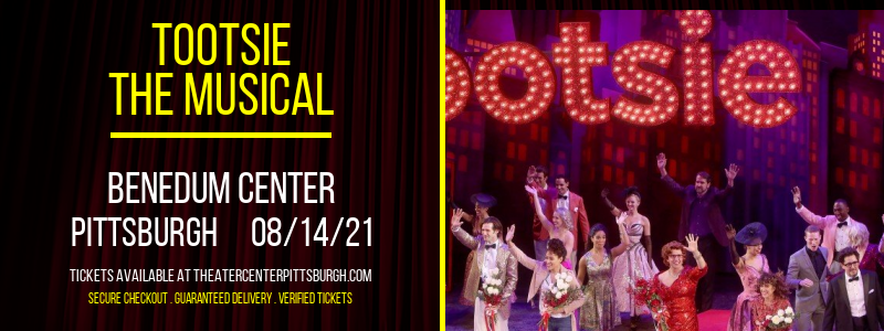 Tootsie - The Musical [CANCELLED] at Benedum Center