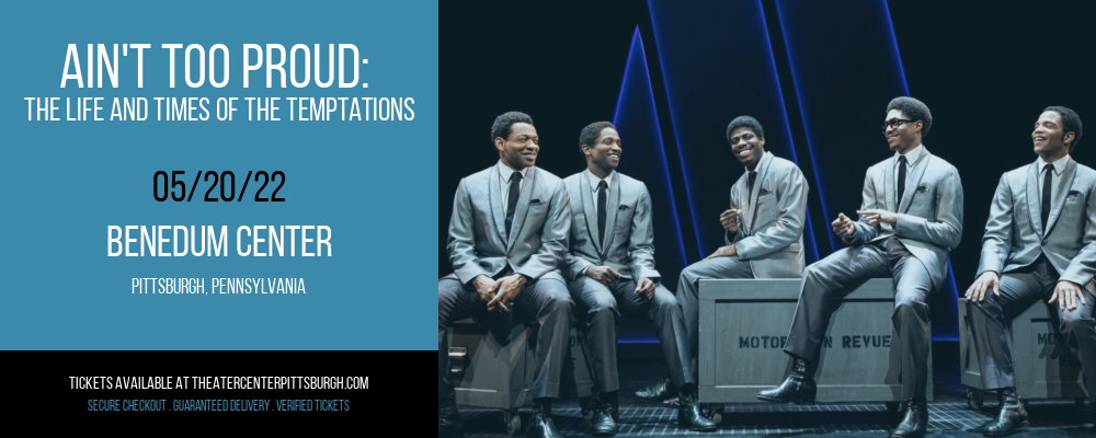 Ain't Too Proud: The Life and Times of The Temptations at Benedum Center