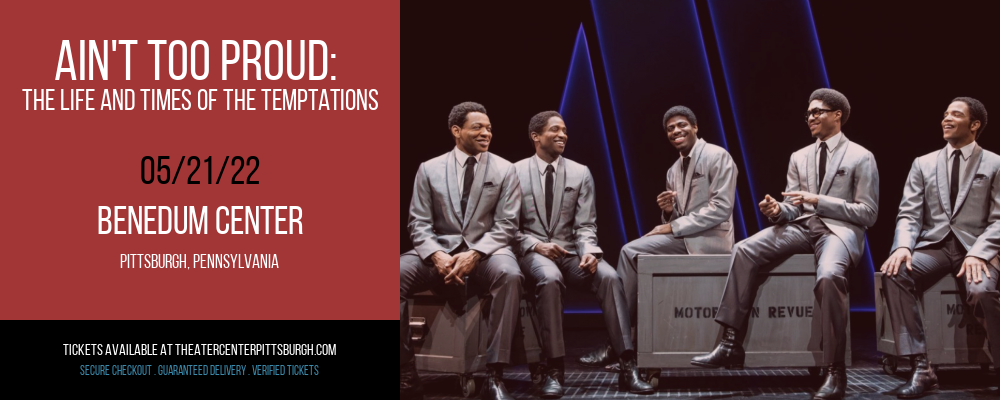 Ain't Too Proud: The Life and Times of The Temptations at Benedum Center