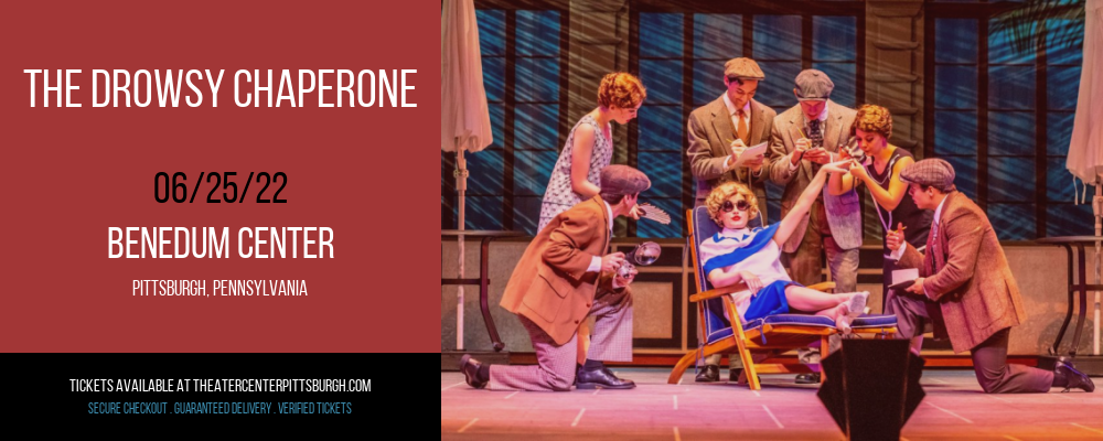 The Drowsy Chaperone at Benedum Center