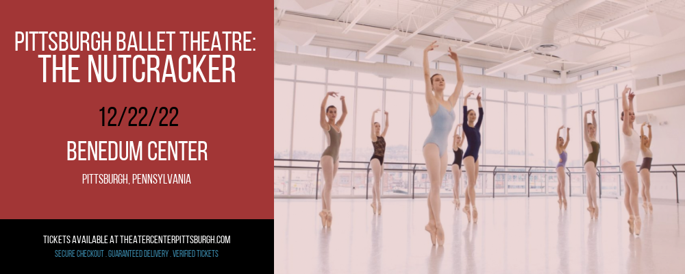 Pittsburgh Ballet Theatre: The Nutcracker at Benedum Center tickets Pittsburgh Ballet Theatre: The Nutcracker at Benedum Center