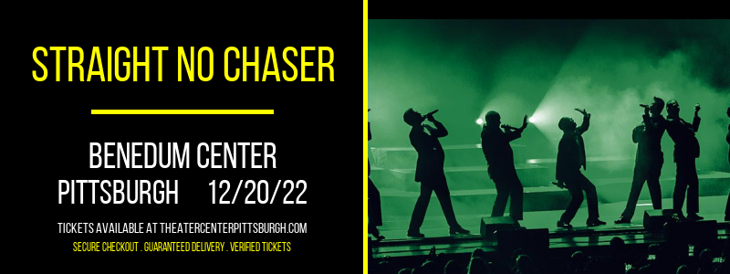 Straight No Chaser at Benedum Center tickets Straight No Chaser at Benedum Center