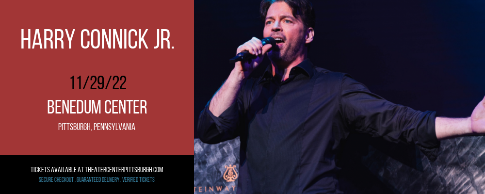Harry Connick Jr. at Benedum Center tickets Harry Connick Jr. at Benedum Center