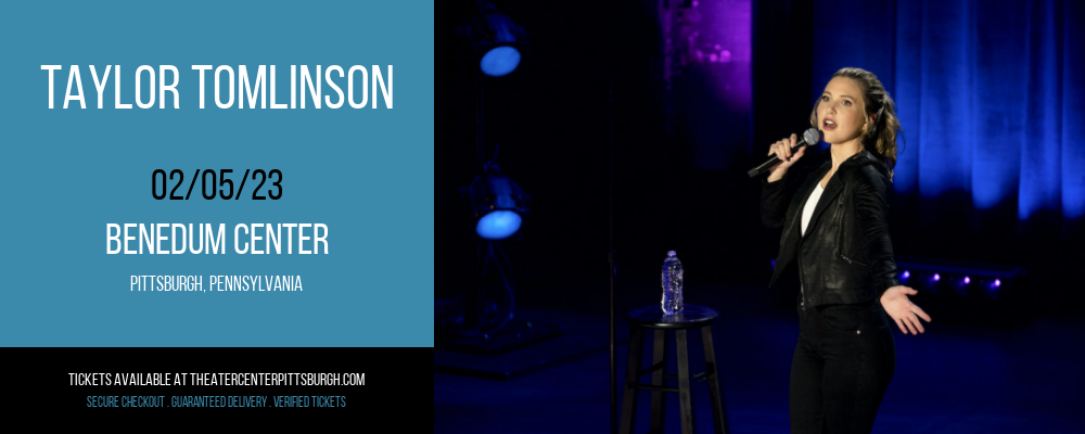 Taylor Tomlinson at Benedum Center tickets Taylor Tomlinson at Benedum Center