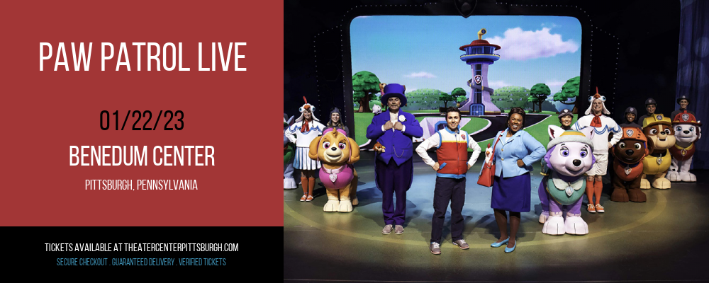 Paw Patrol Live at Benedum Center tickets Paw Patrol Live at Benedum Center