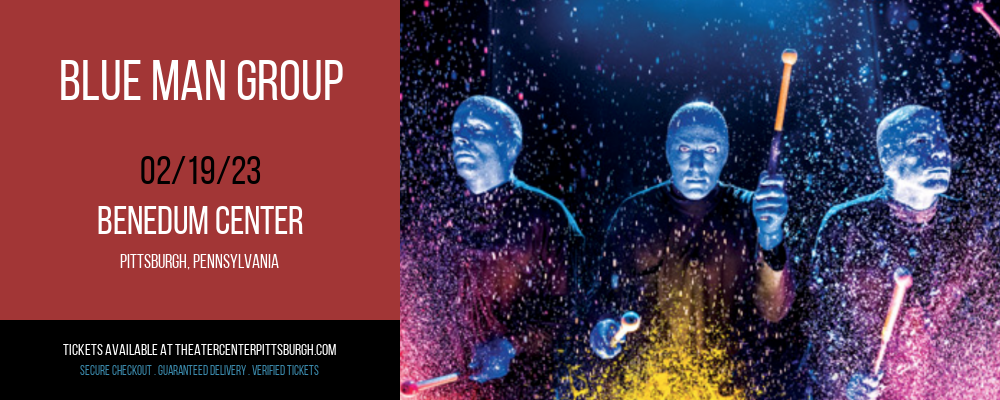 Blue Man Group at Benedum Center tickets Blue Man Group at Benedum Center