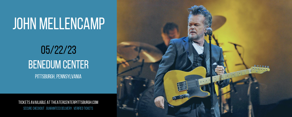 John Mellencamp at Benedum Center tickets John Mellencamp at Benedum Center