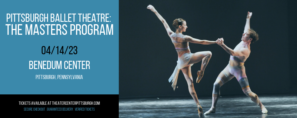 Pittsburgh Ballet Theatre: The Masters Program at Benedum Center tickets Pittsburgh Ballet Theatre: The Masters Program at Benedum Center