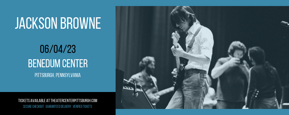 Jackson Browne at Benedum Center tickets Jackson Browne at Benedum Center
