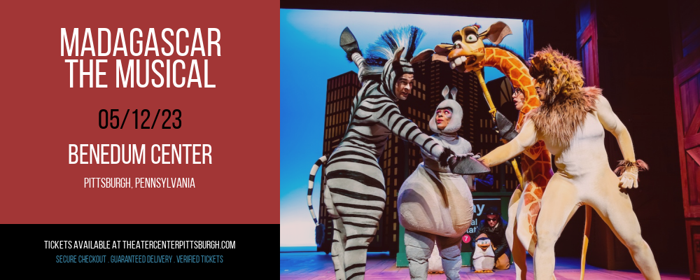 Madagascar - The Musical at Benedum Center tickets Madagascar - The Musical at Benedum Center