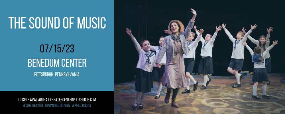 The Sound Of Music at Benedum Center tickets The Sound Of Music at Benedum Center