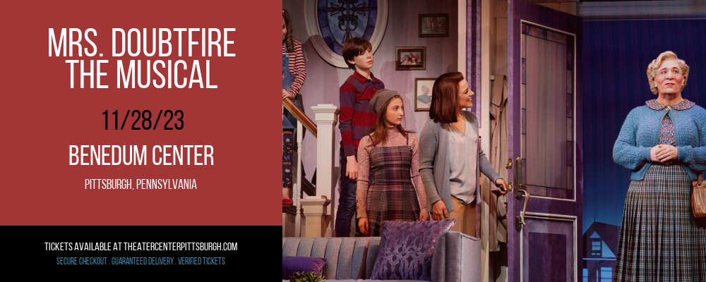 Mrs. Doubtfire - The Musical at Benedum Center