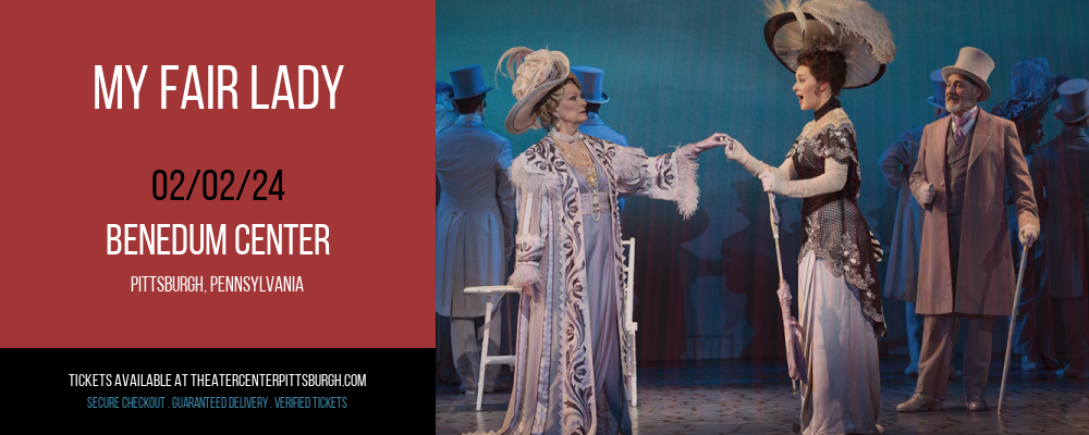 My Fair Lady at Benedum Center