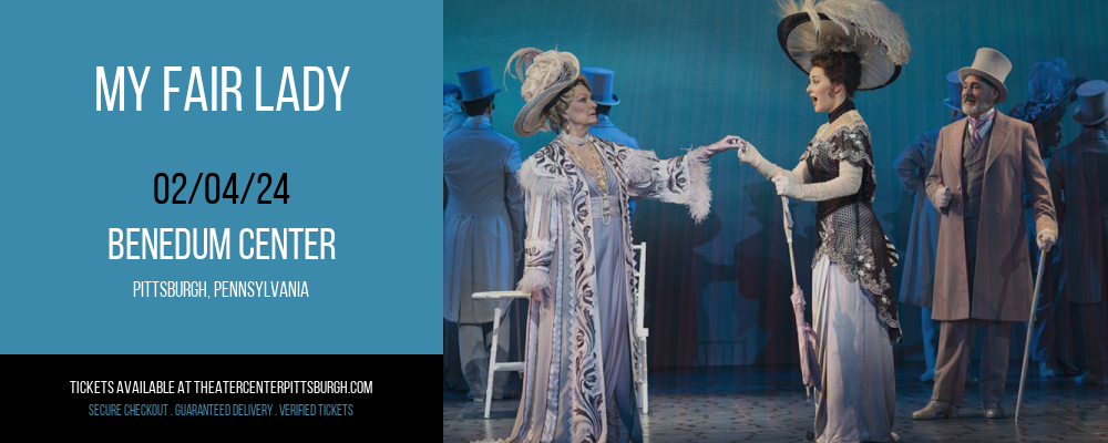 My Fair Lady at Benedum Center