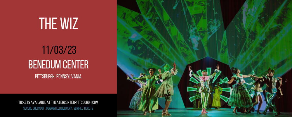 The Wiz at Benedum Center