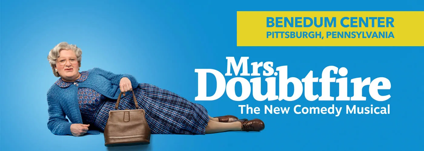 Mrs Doubtfire Musical at Benedum Center