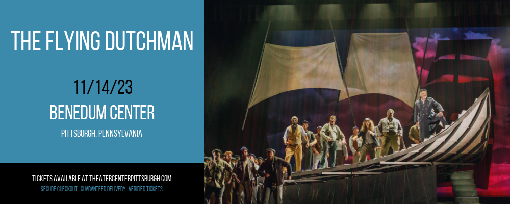 The Flying Dutchman at Benedum Center