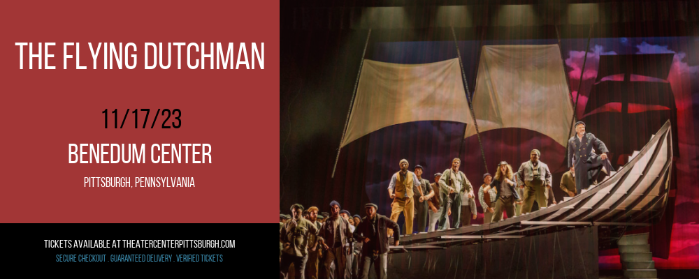 The Flying Dutchman at Benedum Center