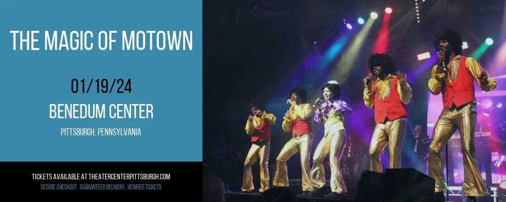 The Magic Of Motown at Benedum Center