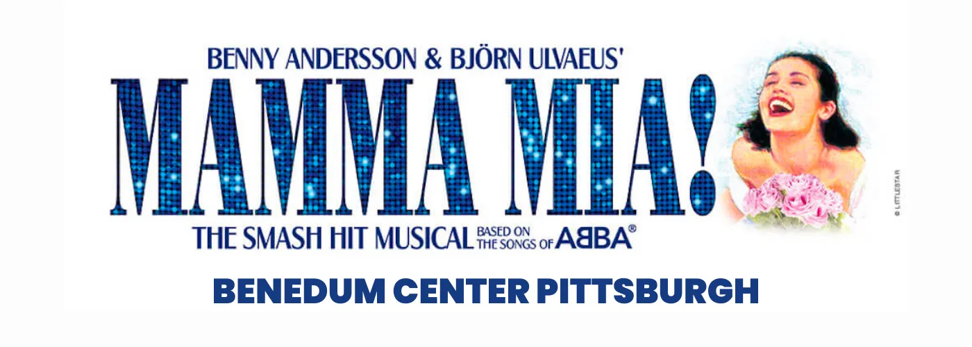 Mamma Mia! at Benedum Center Pittsburgh