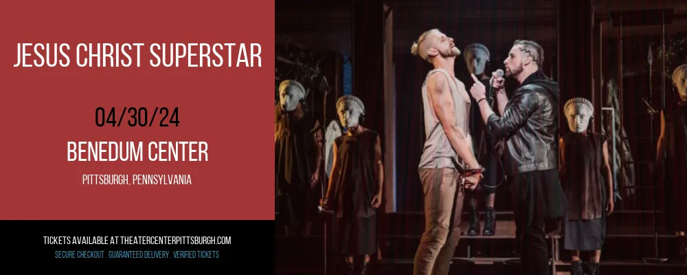 Jesus Christ Superstar at Benedum Center