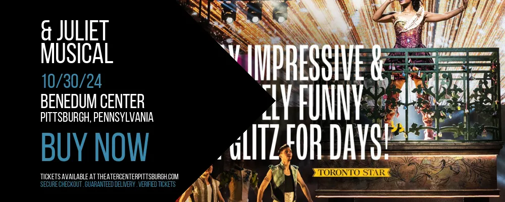 & Juliet at Benedum Center