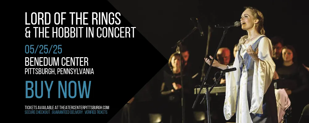 Lord of The Rings & The Hobbit In Concert at Benedum Center