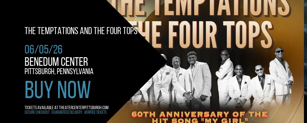 The Temptations and The Four Tops at Benedum Center