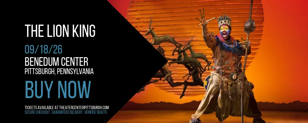 The Lion King at Benedum Center